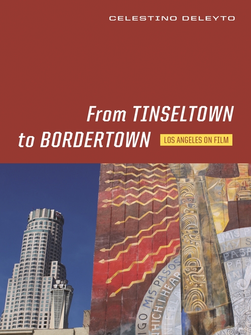 Title details for From Tinseltown to Bordertown by Celestino Deleyto - Available